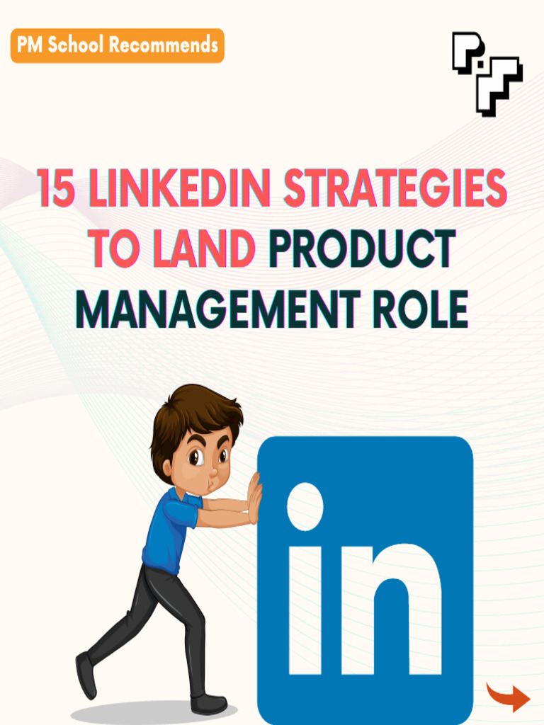 15 LinkedIn Strategies To Land Product Management Role | PDF | Linked ...