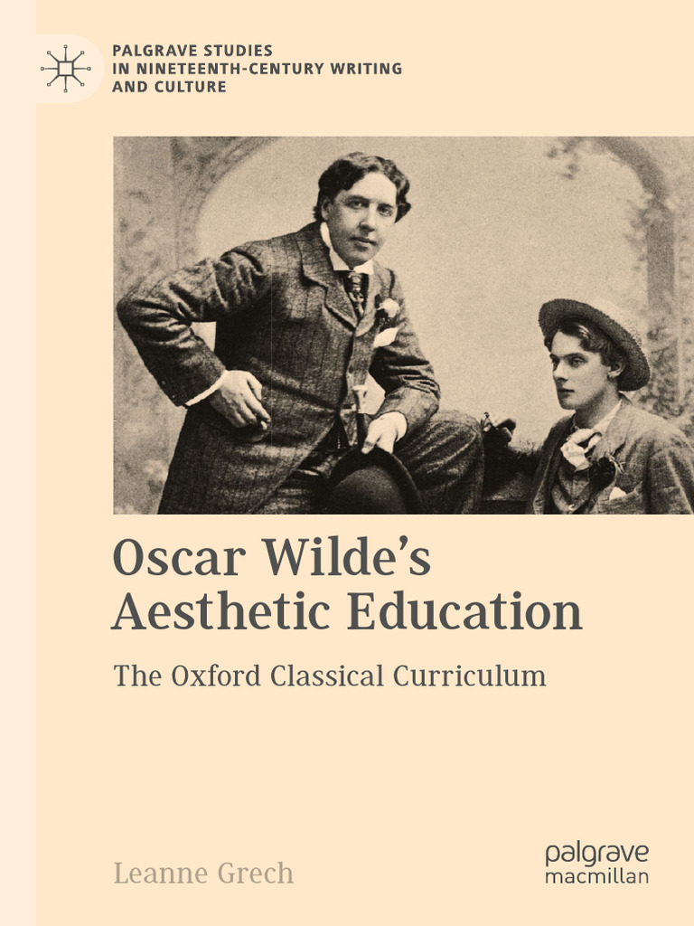 Oscar Wilde's Aesthetic Education - The Oxford Classical Curriculum ...