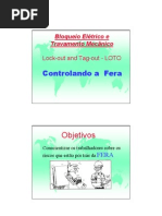Bloqueio elétrico e travamento mecânico
