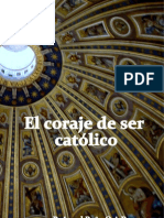 El Coraje de ser Catolico de Padre Ángel PeNa O.A.R.