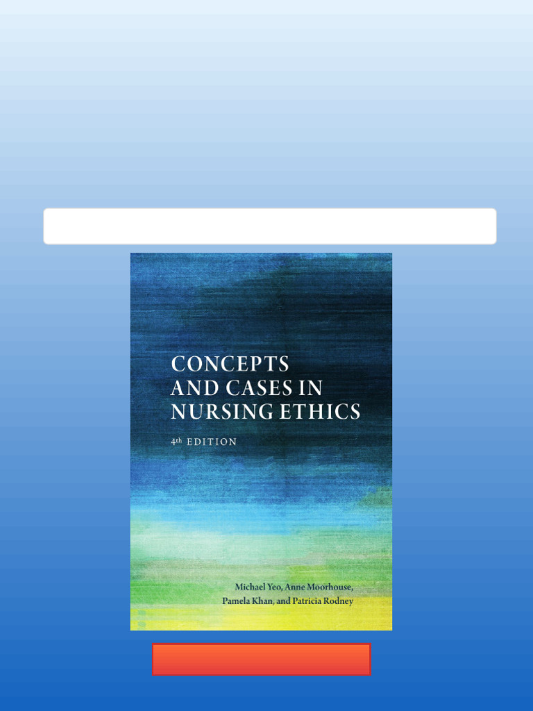 洋書 Concepts and Cases in Nursing Ethics Concepts and Cases in Nursing Ethics - Fourth Edition Yeo
