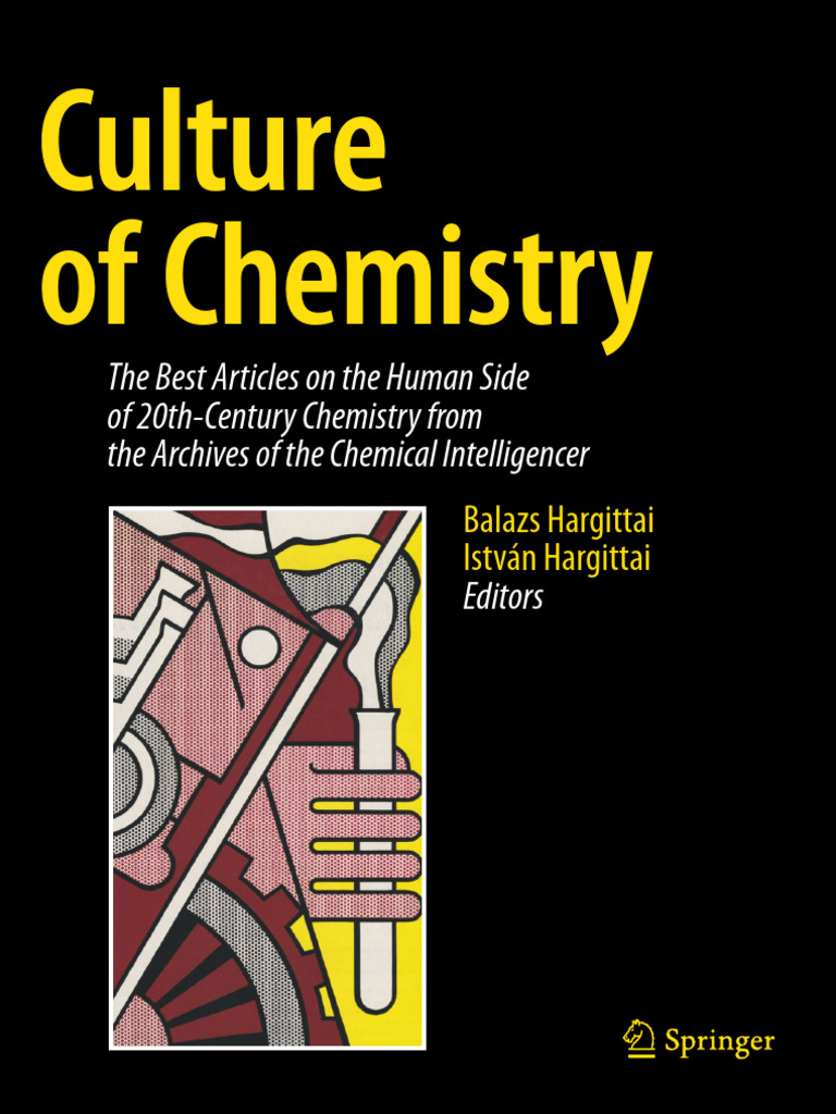 Culture of Chemistry - The Best Articles On The Human Side of 20th