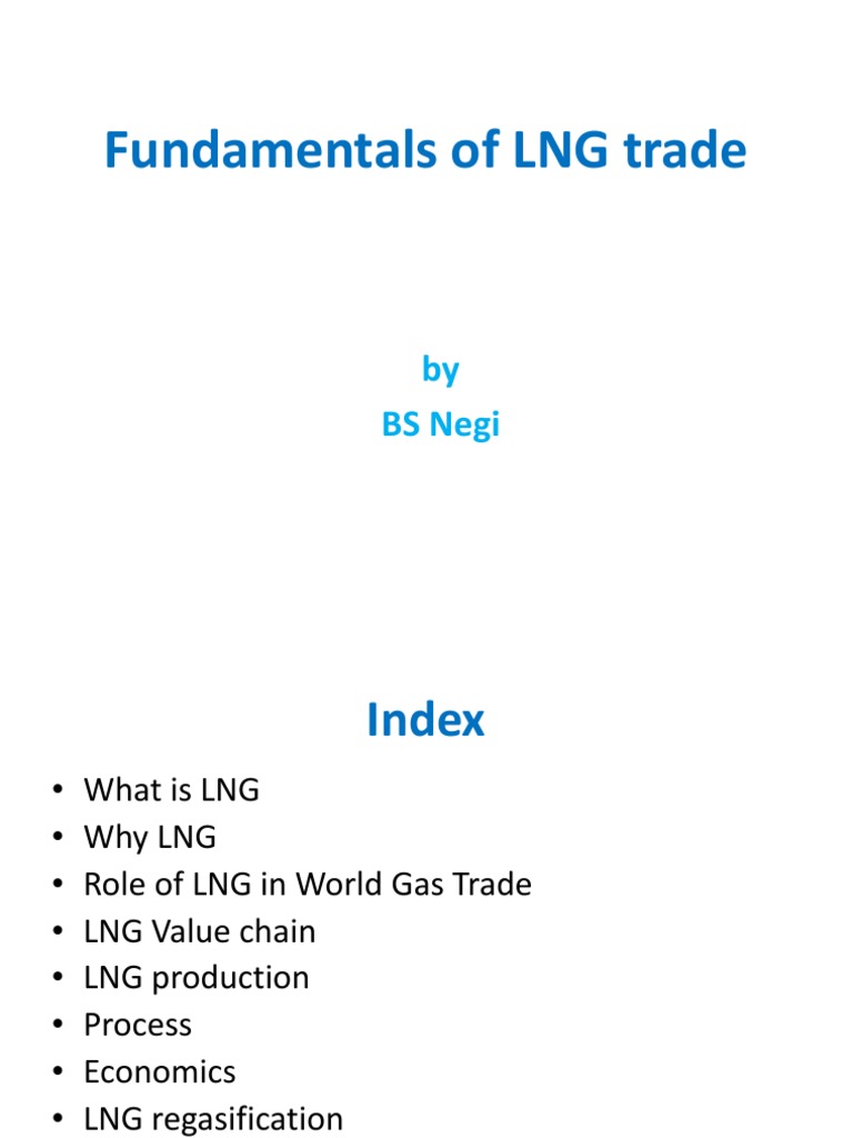 LNG Trade Fundamentals Overview | PDF | Liquefied Natural Gas | Natural Gas