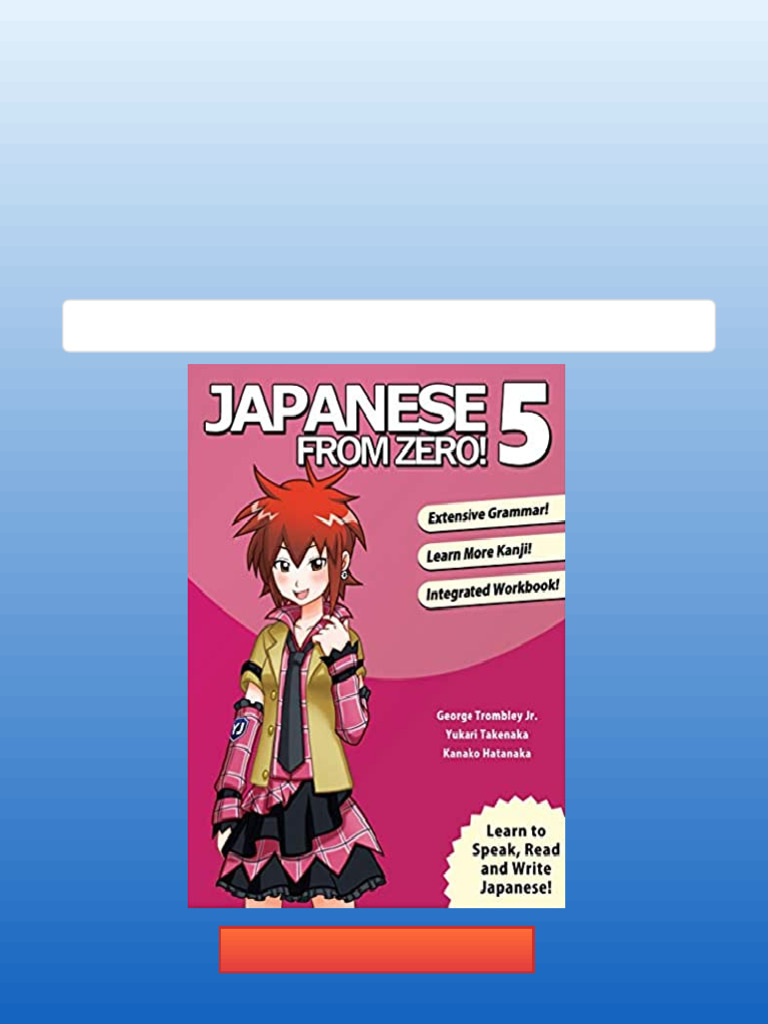 Japanese From Zero 5 Continue Mastering The Japanese Language and
