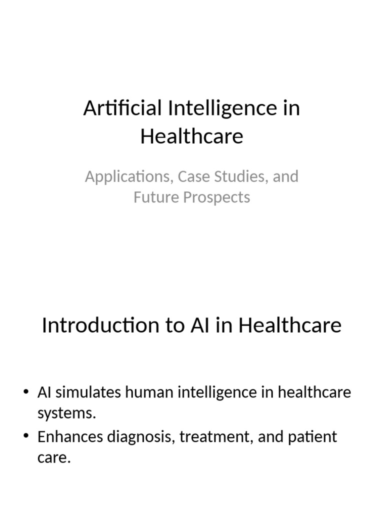 AI Transforming Healthcare: Applications & Future | PDF