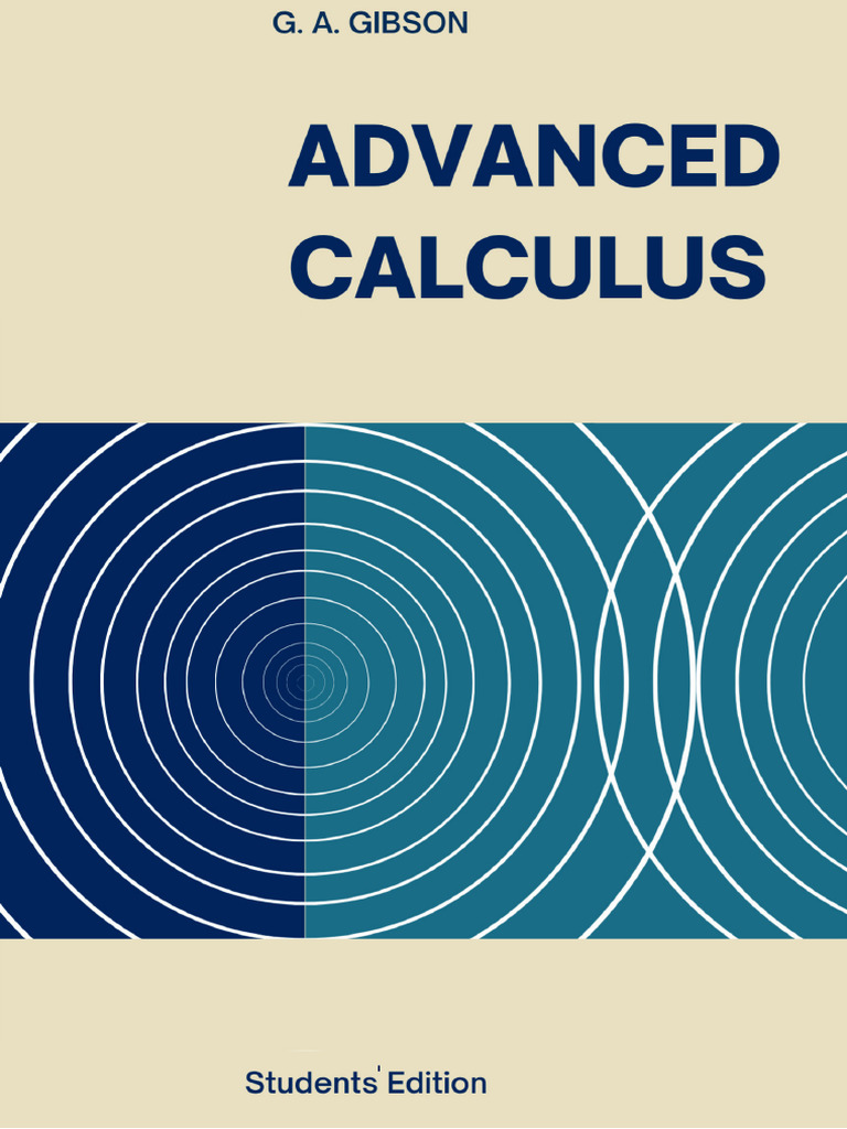 Advanced Calculus - George A - Gibson - 1966 - MacMillan - Anna's ...