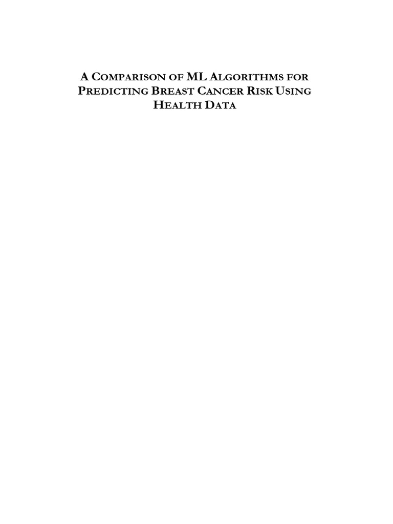 A Comparison of ML Algorithms For Predicting Breast Cancer Risk Using ...