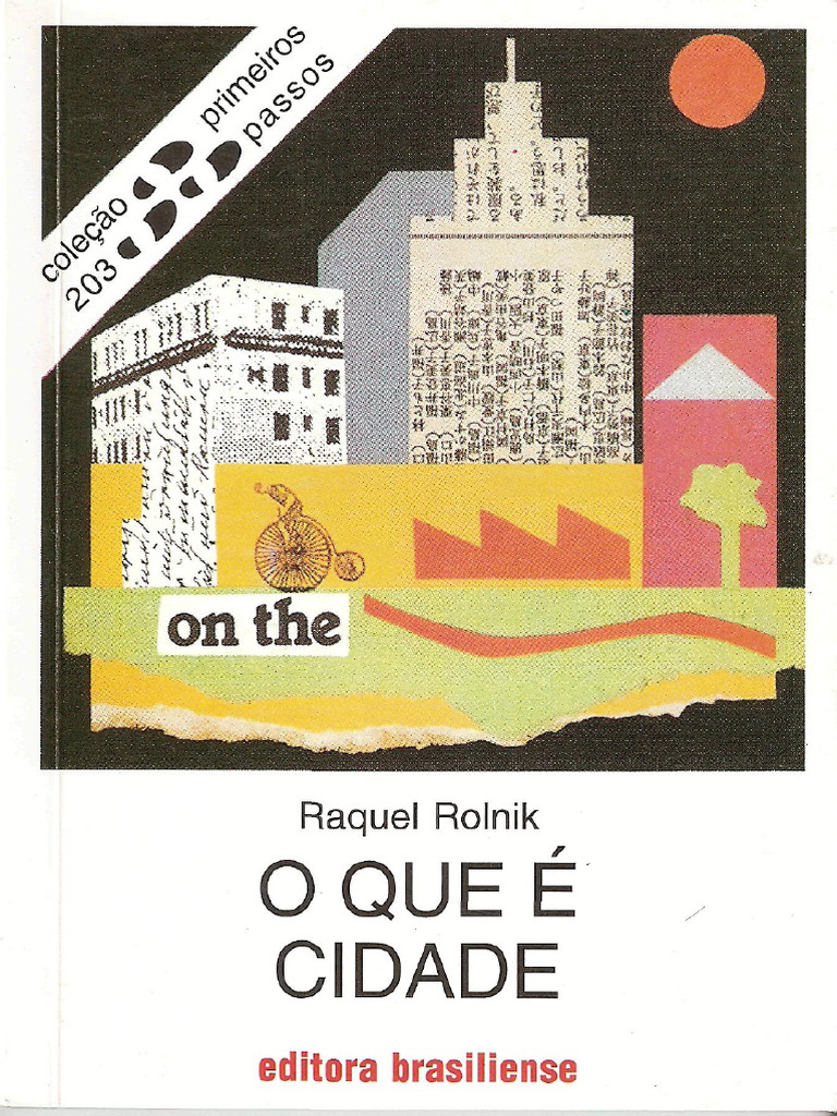 Raquel Rolnik - o Que é Cidade | PDF