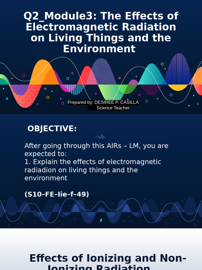 Q2 Module3 Effects of EM Waves | PDF | Radiation | Ionizing Radiation