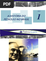 Aula 1 - A história do petróleo no Brasil