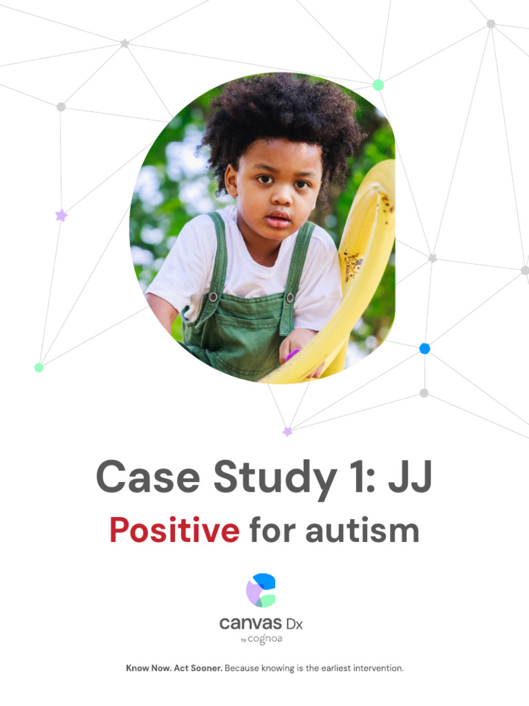 Canvas DX Case Study 1 Positive 1 | PDF | Autism | Caregiver