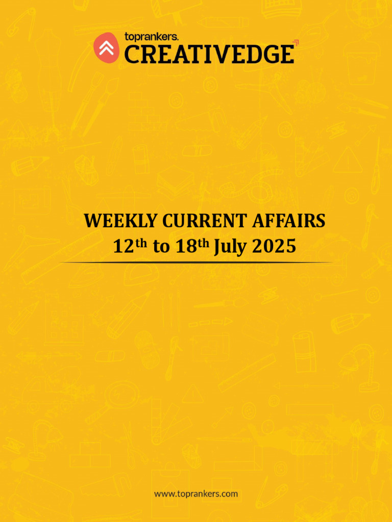 028d1d08a2231-12th July To 18th July 2025 Weekly Current Affairs | PDF