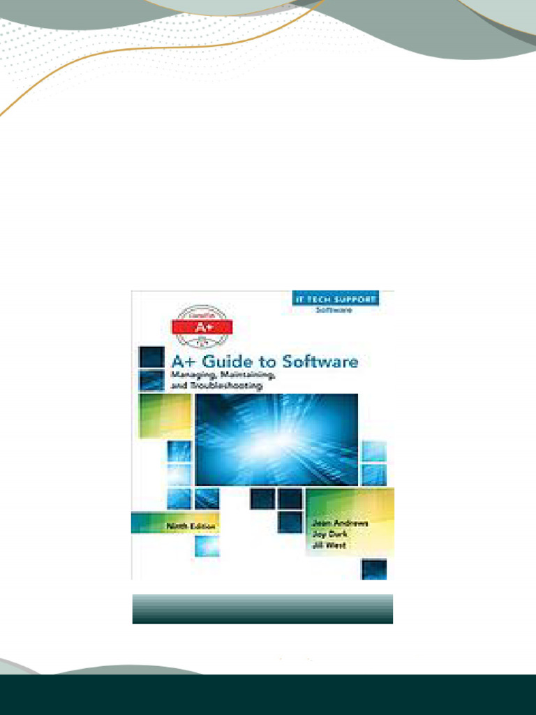 CompTIA A+ guide to software : managing, maintaining, and ...