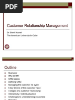 Customer Relationship Management: DR Sherif Kamel The American University in Cairo