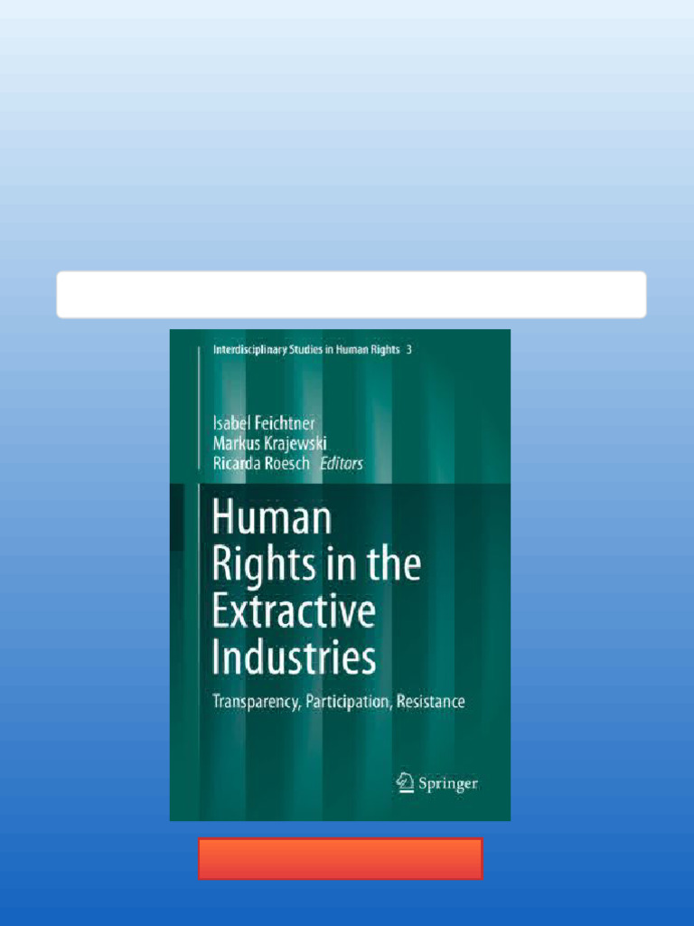 Human Rights in The Extractive Industries Transparency Participation ...
