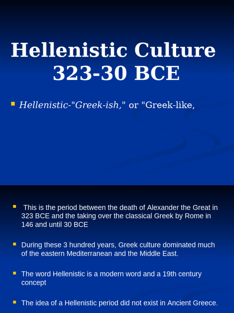 Overview of Hellenistic Culture (323-30 BCE) | PDF | Macedonia (Ancient ...