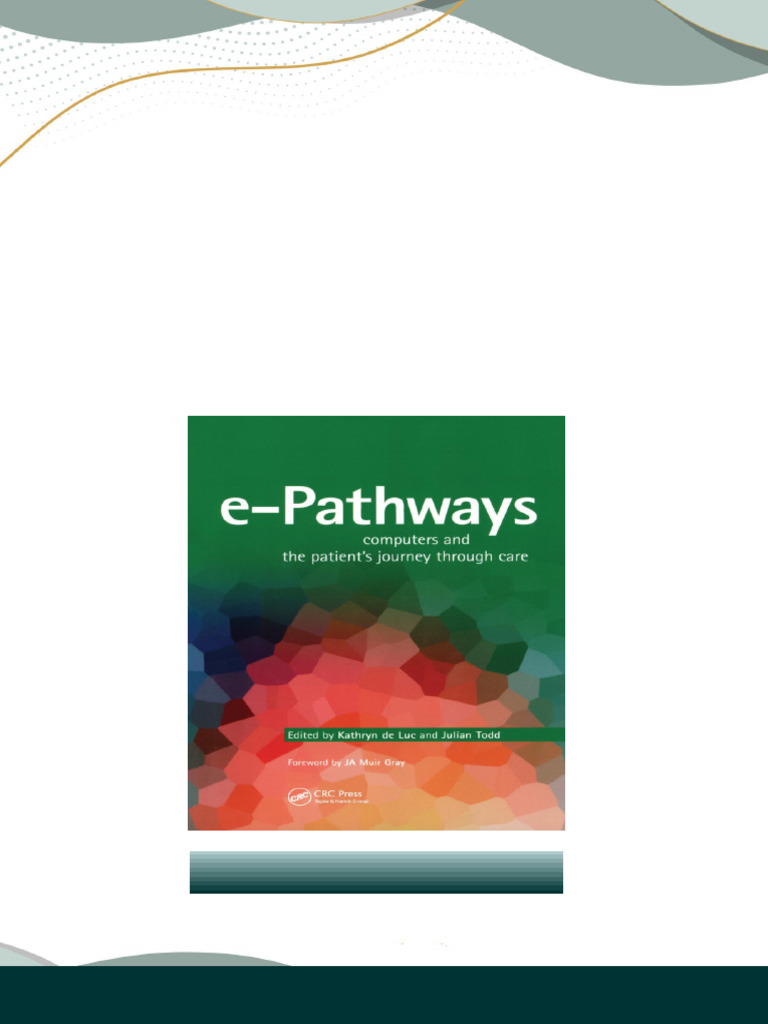 e Pathways Computers And The Patient s Journey Through Care 1st Edition ...