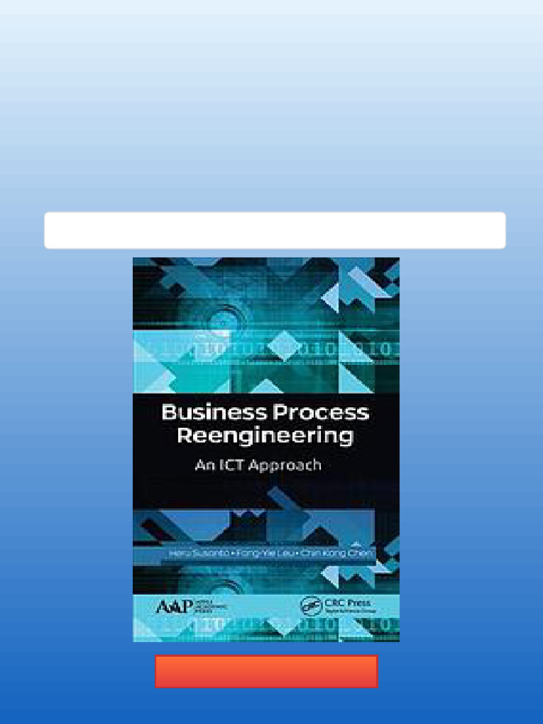Business Process Reengineering: An ICT Approach First Edition Chen ...