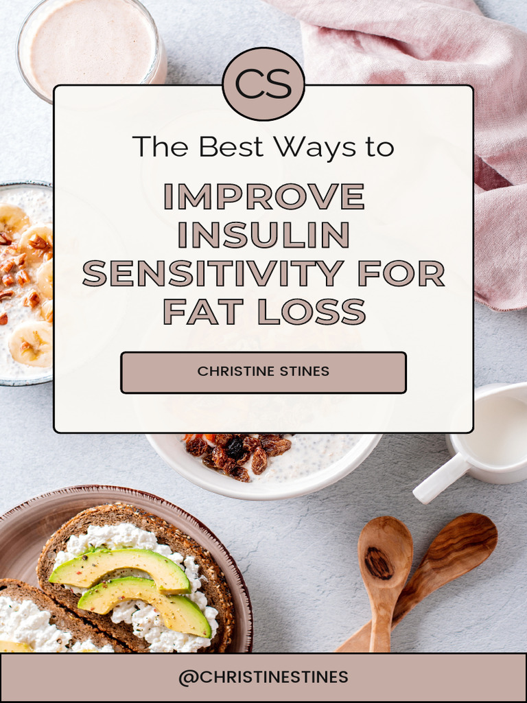 Improve Insulin Sensitivity for Fat Loss | PDF | Fat | Insulin Resistance