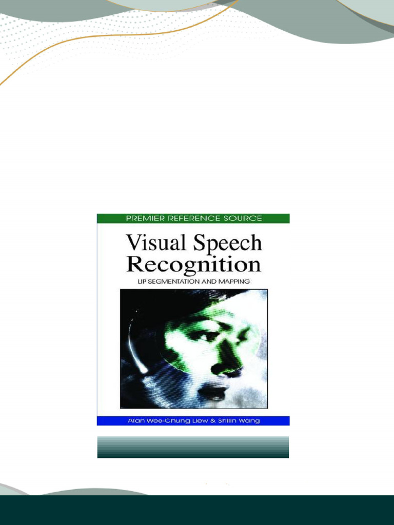 Visual Speech Recognition Lip Segmentation and Mapping 1st Edition Alan ...