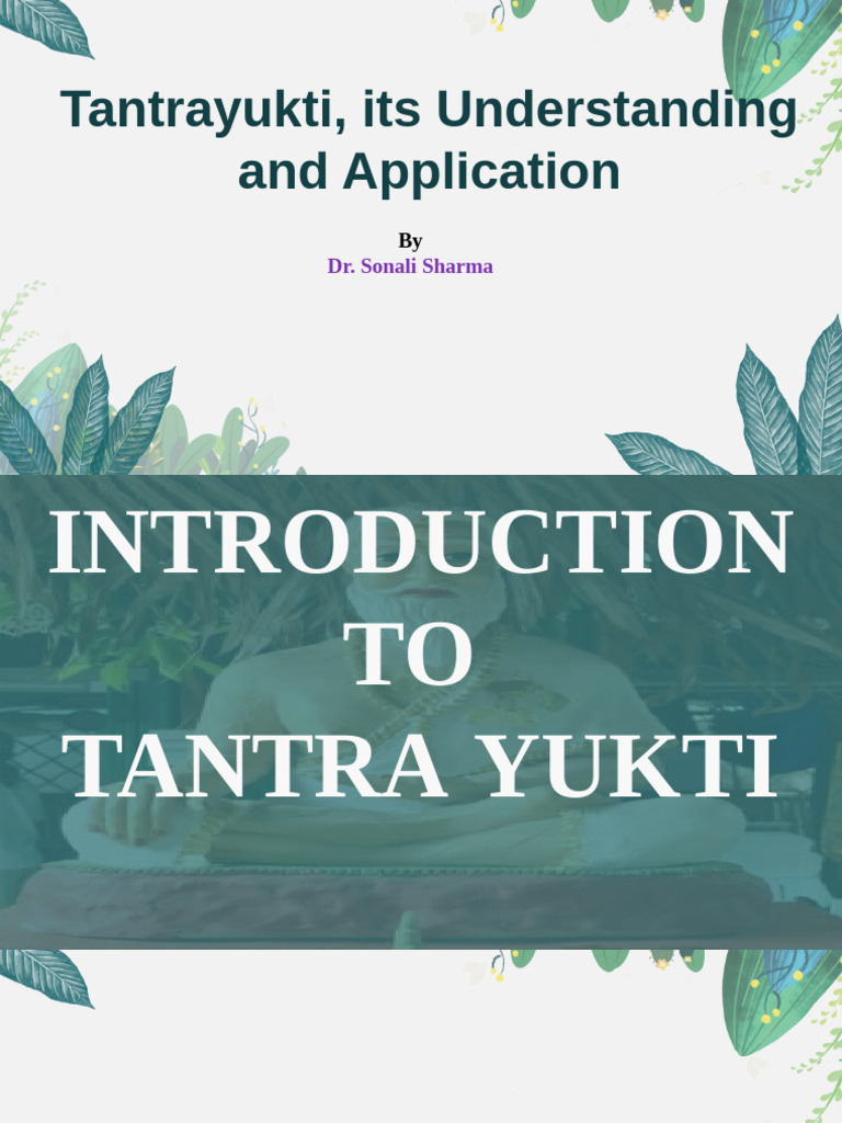 Understanding Tantrayukti in Ayurveda | PDF | Medical Diagnosis | Medicine