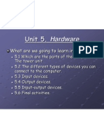 Unit 5. Hardware: What Are We Going To Learn in This Unit?