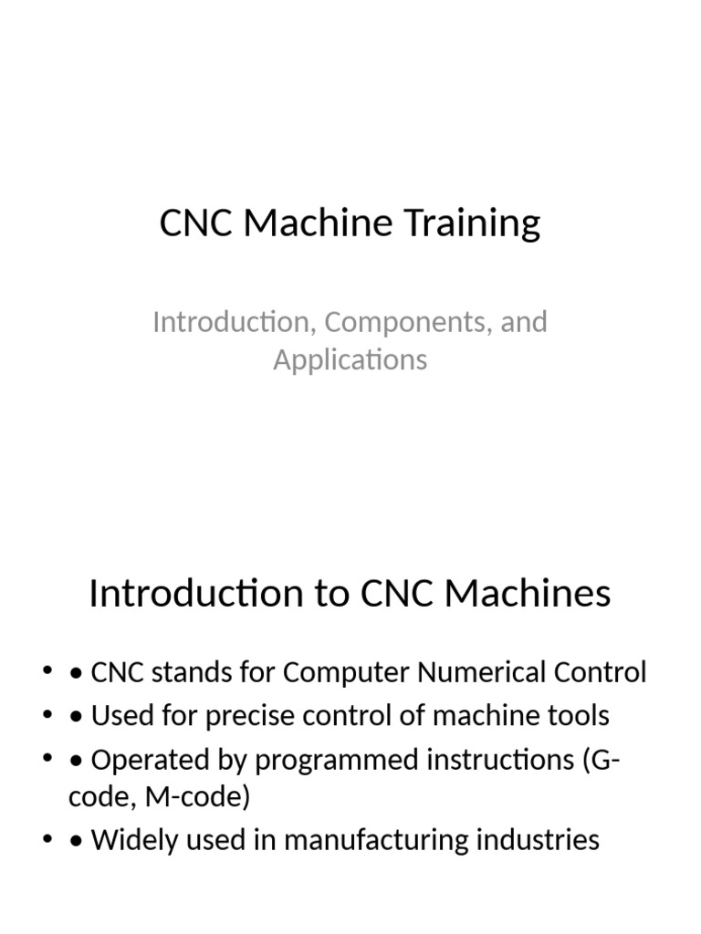 CNC Machine Training Guide: Components & Uses | PDF