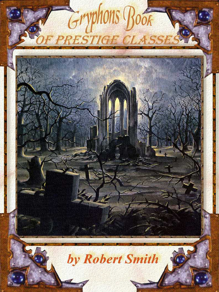 D&D 3E Prestige Classes Guide | PDF | Dungeons & Dragons | Gary Gygax Games