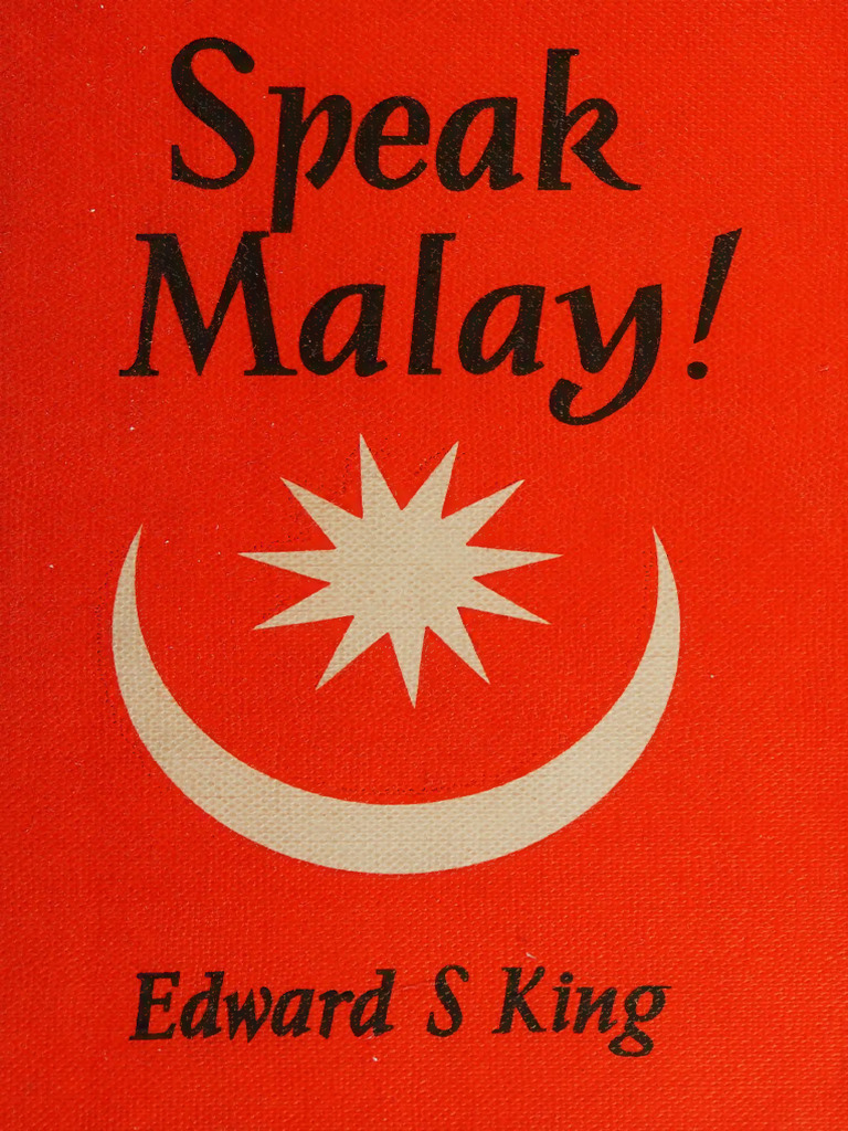 Write Malay: Introduction to the Modern Written Language for English-speaking Malaysians King， Edward S. Amazon | Write Malay: Introduction to the Modern Written Language