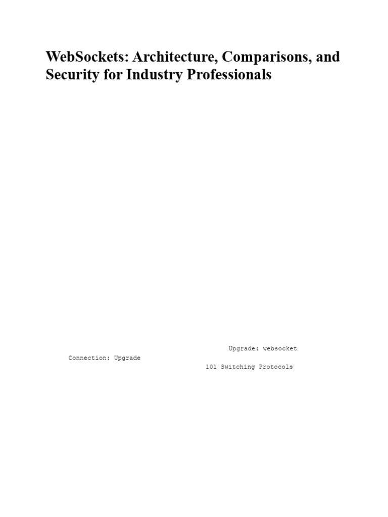 WebSockets: Architecture, Comparisons, and Security For Industry ...