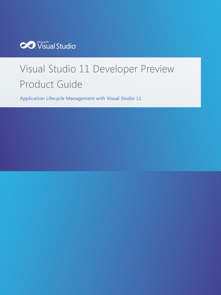 Visual Studio 11 Dev Preview Product Guide v1 | PDF