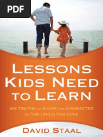 Download Lessons Kids Need to Learn Six Truths to Shape the Character of the Child You Love by David Staal by Zondervan SN91007621 doc pdf