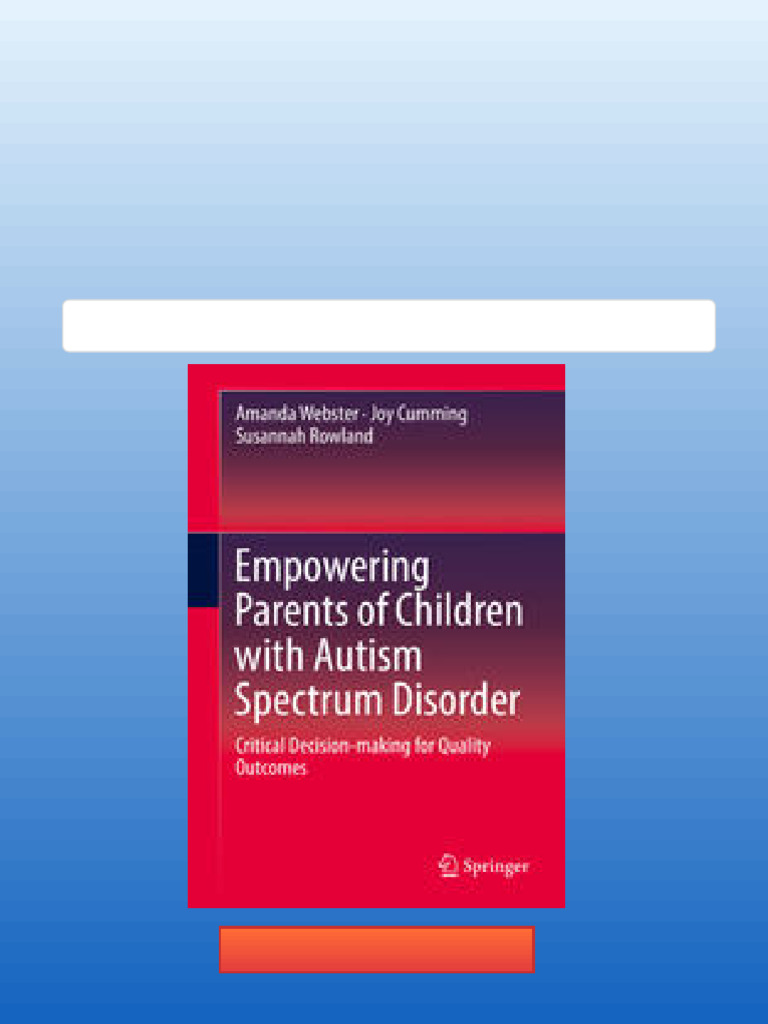 Empowering Parents of Children With Autism Spectrum Disorder Critical ...