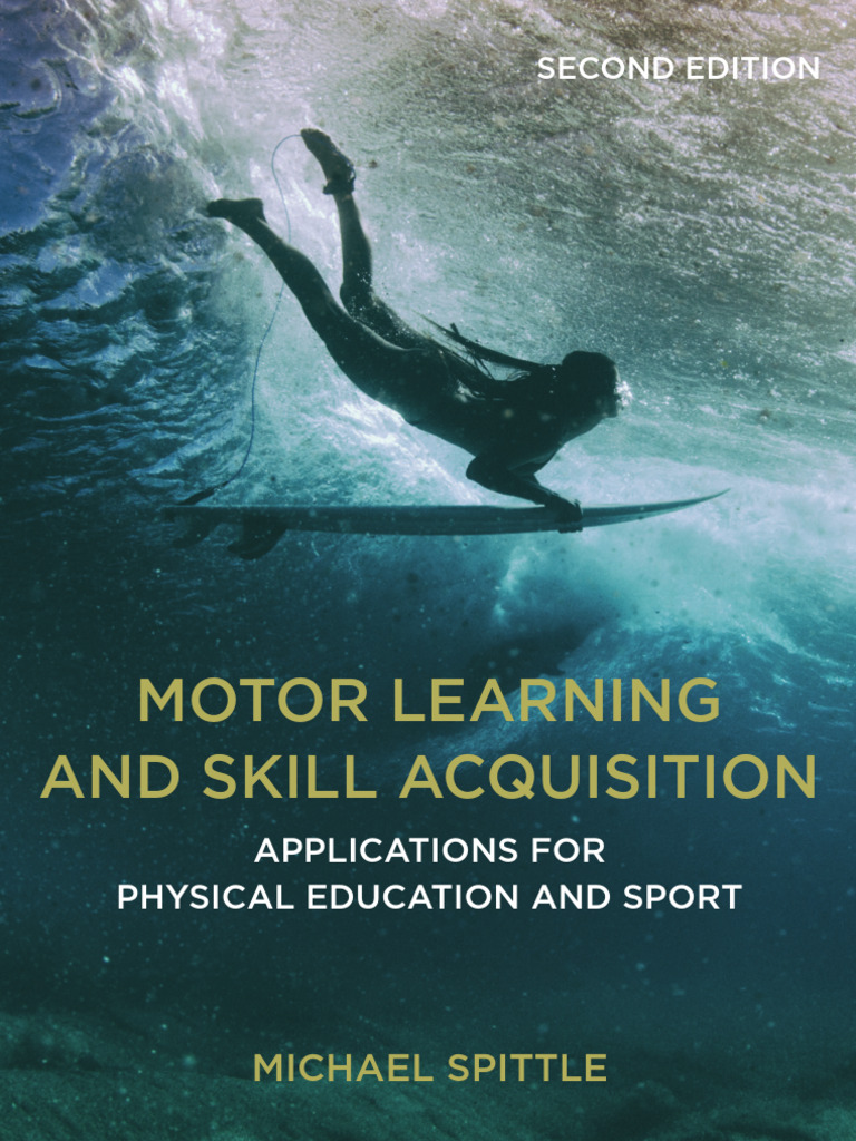 Motor Learning in Physical Education | PDF | Learning | Motor Control