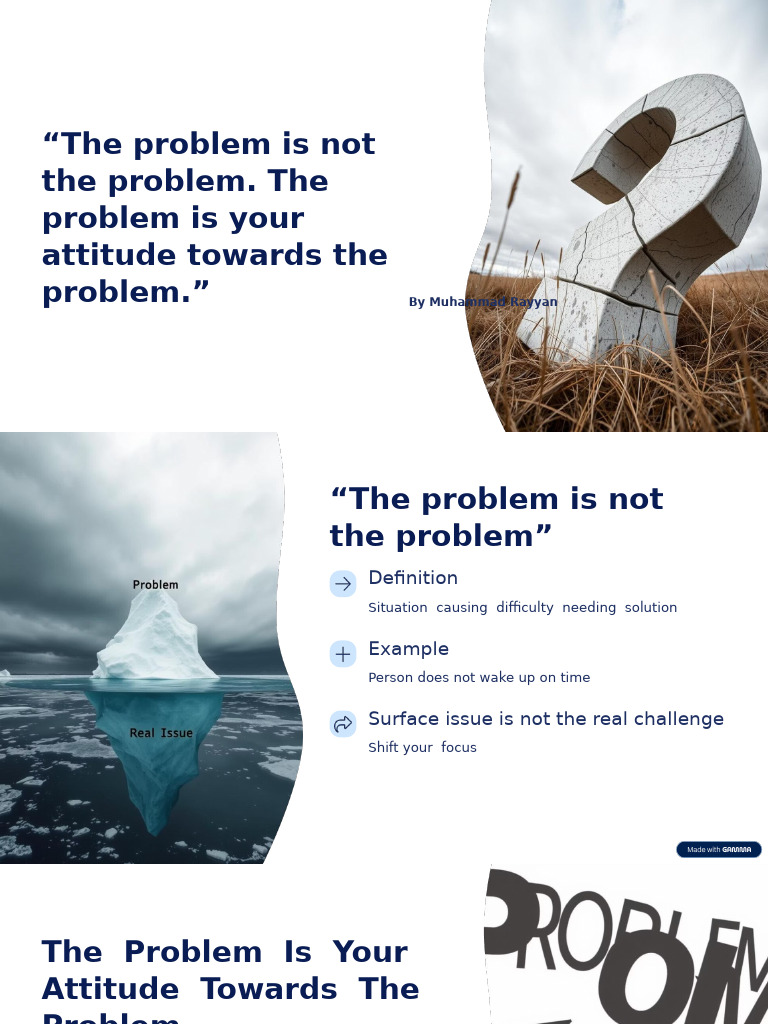 The Problem Is Not The Problem The Problem Is Your Attitude Towards The ...