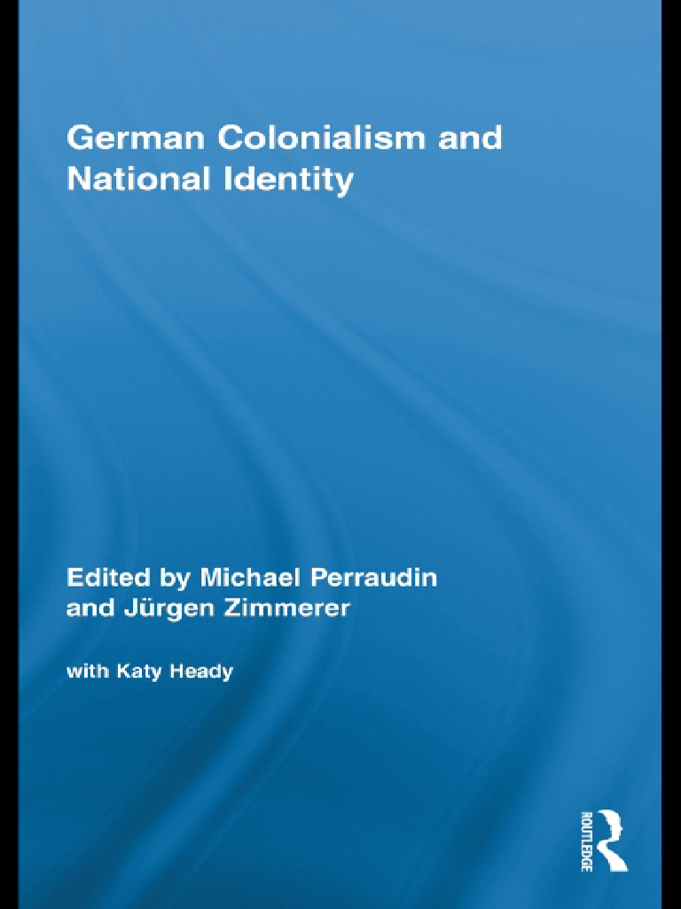 German Colonialism and National Identity (Michael Perraudin, Jürgen ...