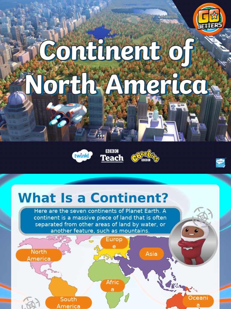 Cbeebies Go Jetters Continent of North America Powerpoint Ver 11 | PDF ...