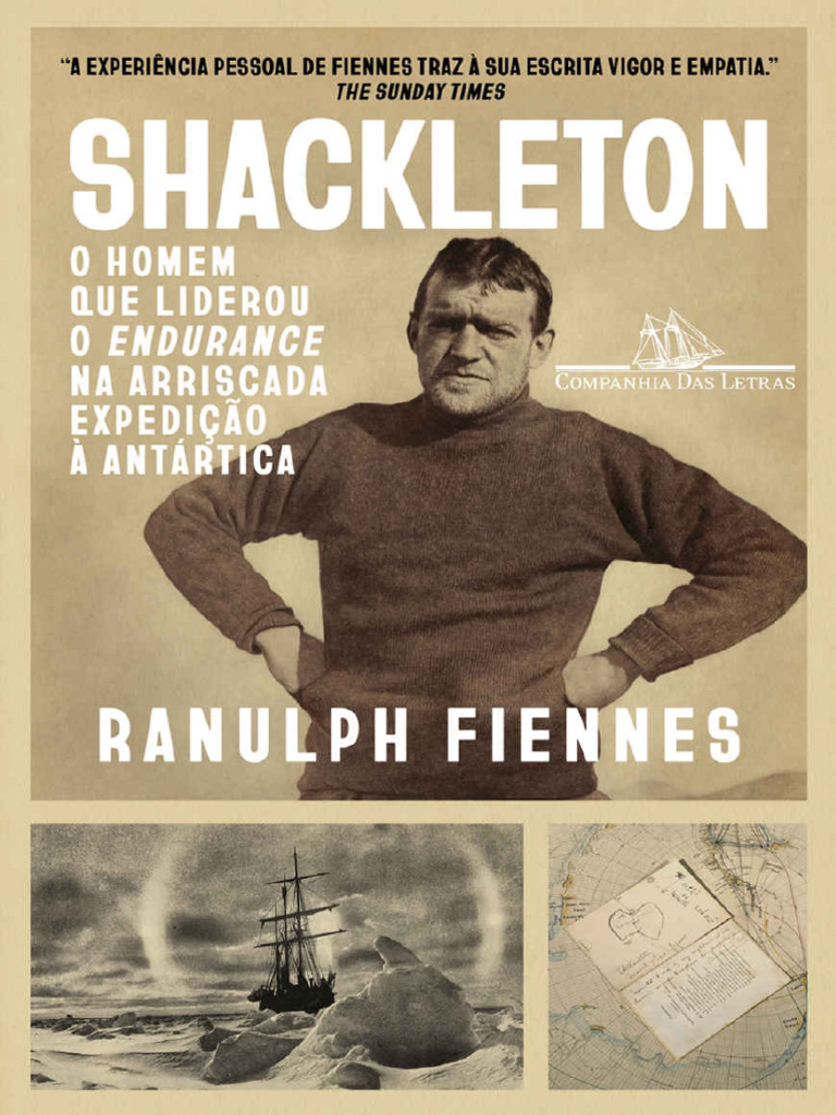 A Vida e Explorações de Shackleton | PDF | Ernest Shackleton | Antártica