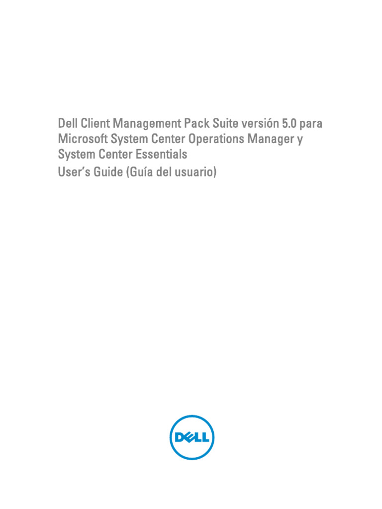 Dell CLNT MGMT PCK v5.0 For Ms Sys Center Opr Mangr - Users Guide - Es ...