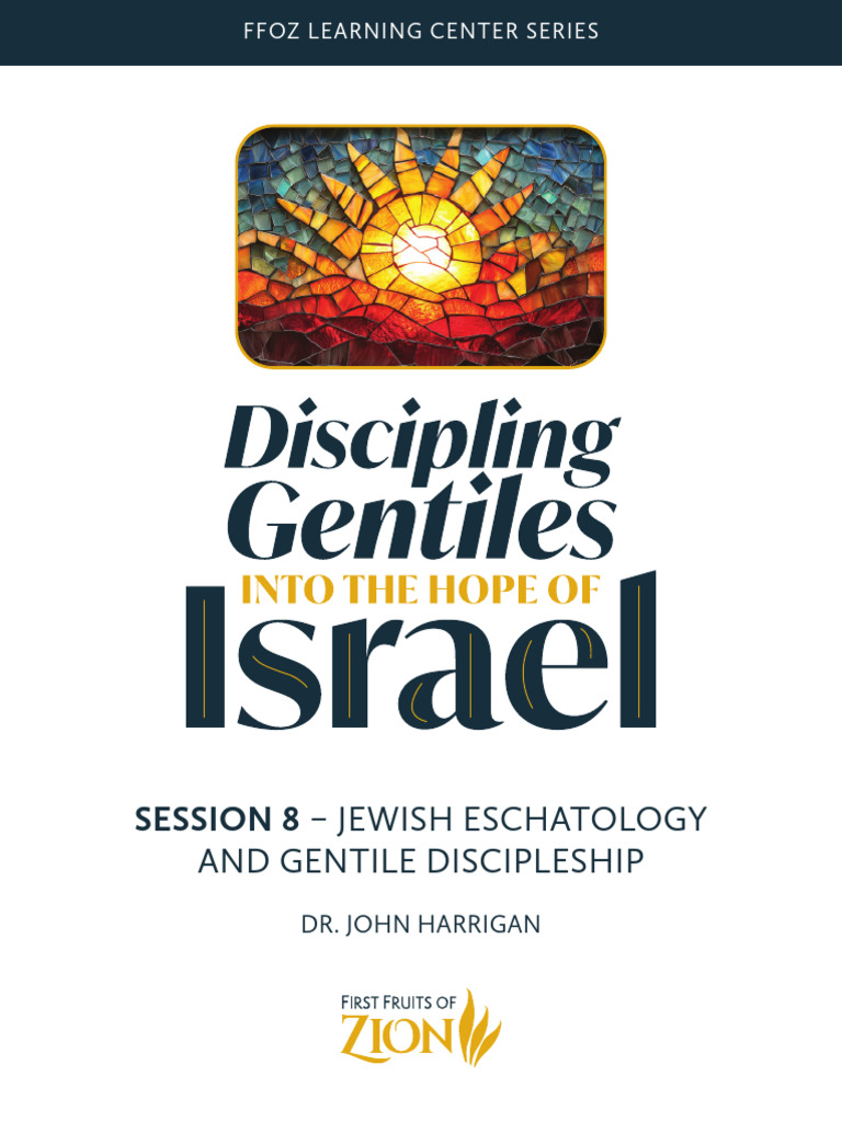 DGIHI 08 Jewish Eschatology and Gentile Discipleship DIGITAL | PDF ...