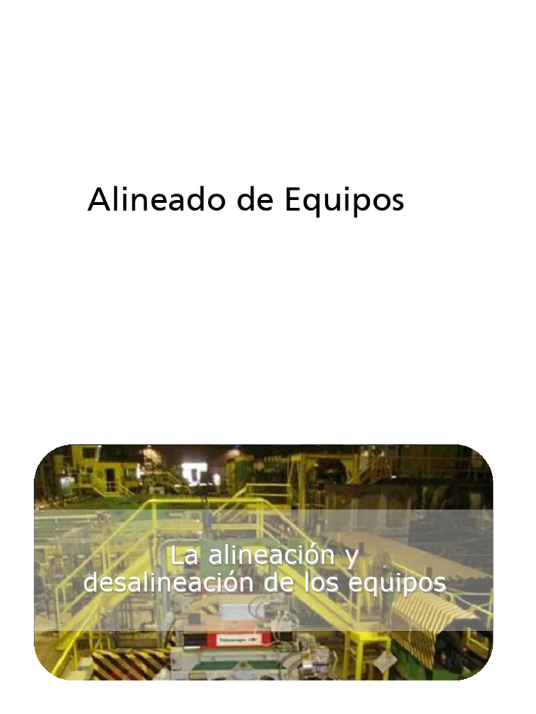 Alineación de Equipos: Guía Completa | PDF | Eje | Tornillo