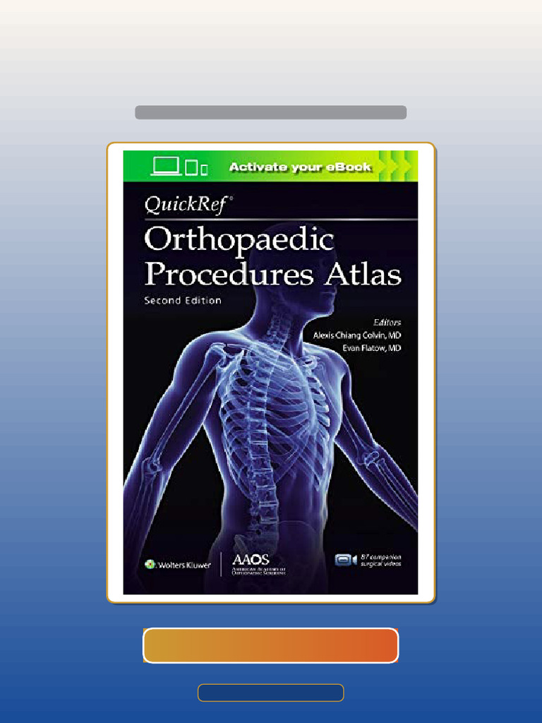 QuickRef Orthopaedic Procedures Atlas Second Edition Ebook and TestBank ...