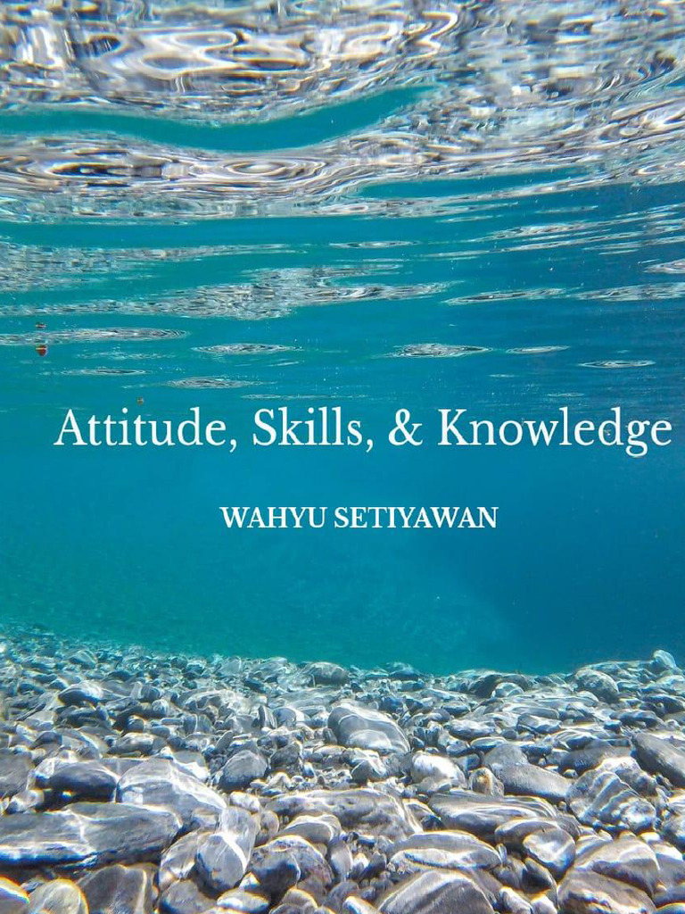 Attitude, Skills, & Knowledge 2025 | PDF