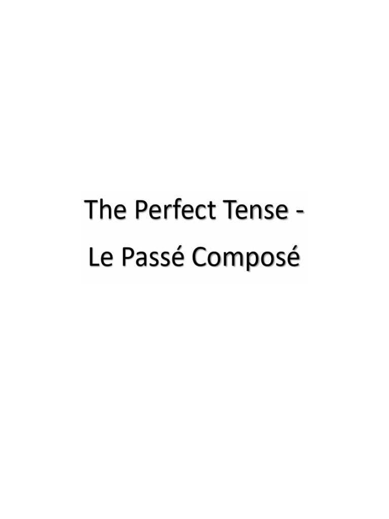 Passé Composé : Formation et Usage | PDF | Unités sémantiques | Sémantique