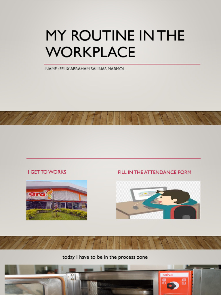Workplace Routine of Felix Salinas | PDF