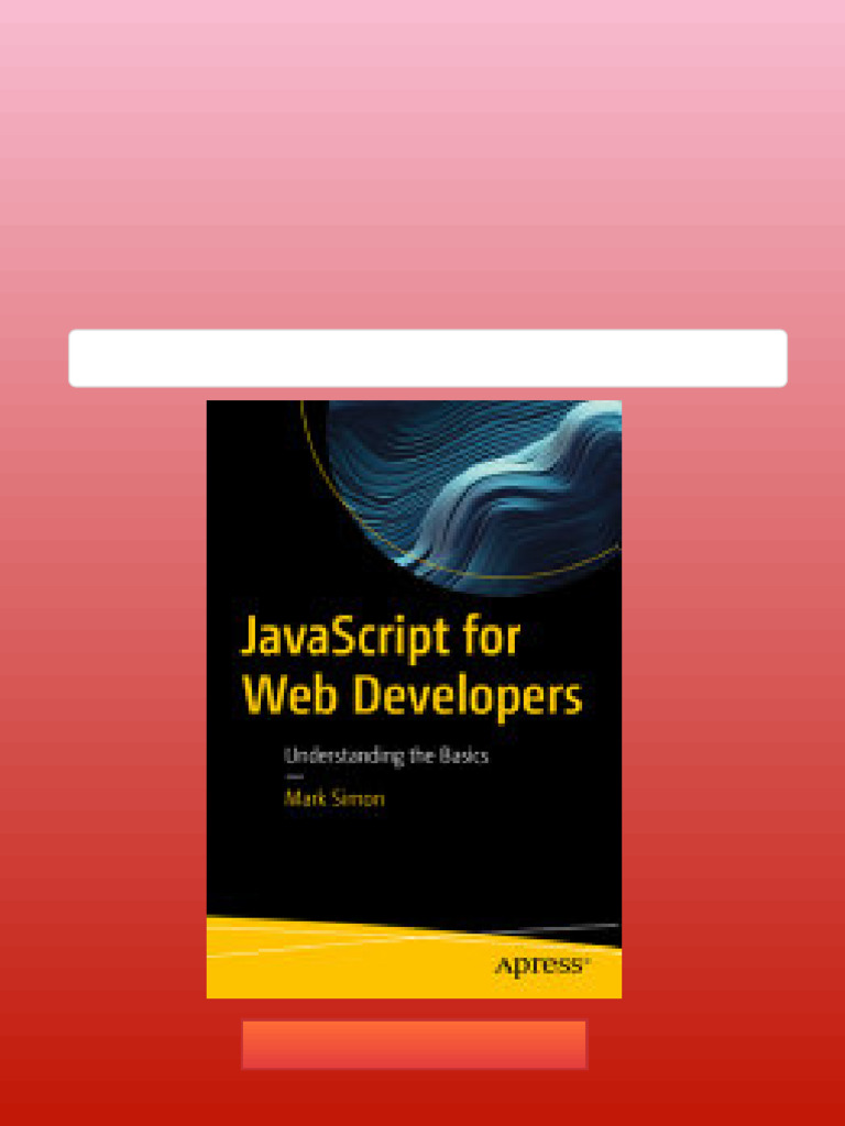 JavaScript for Web Developers: Understanding the Basics 1st Edition ...