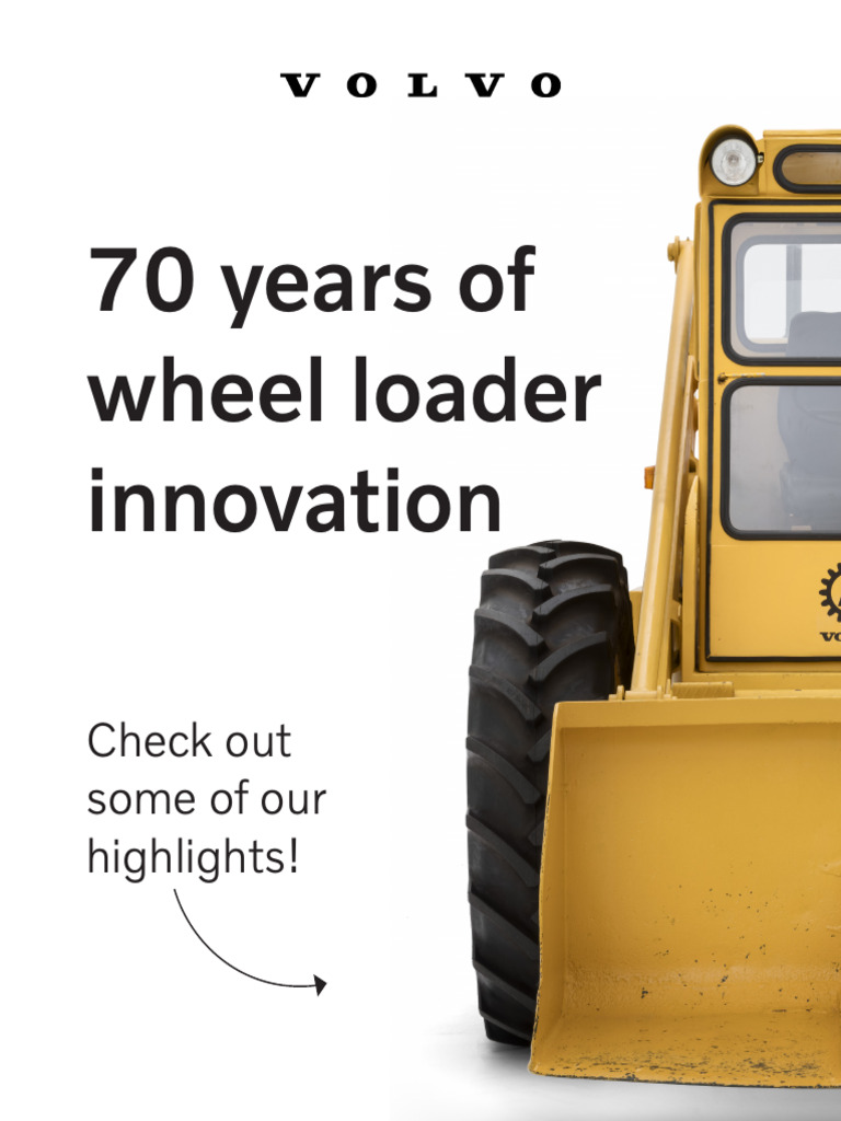 70 Years of Volvo Wheel Loader Innovation | PDF