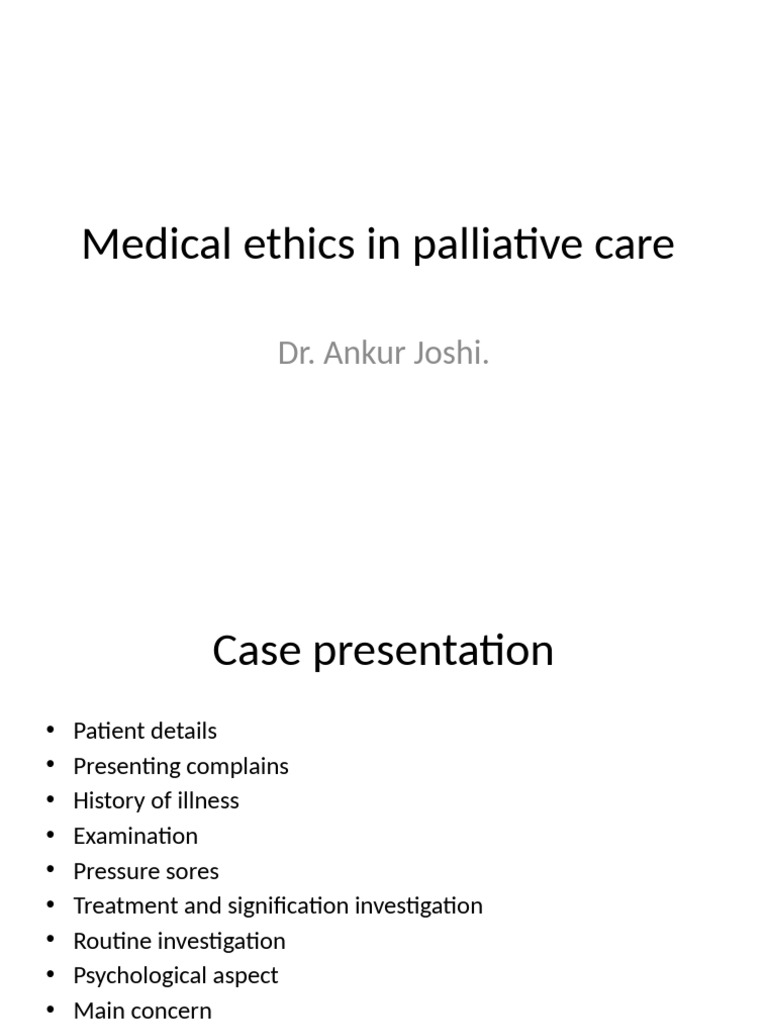 Ethical Dilemmas in Palliative Care | PDF | End Of Life Care | Autonomy