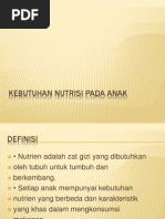 Download Kebutuhan Nutrisi Pada Anakppt by Angah Upi SN91209739 doc pdf