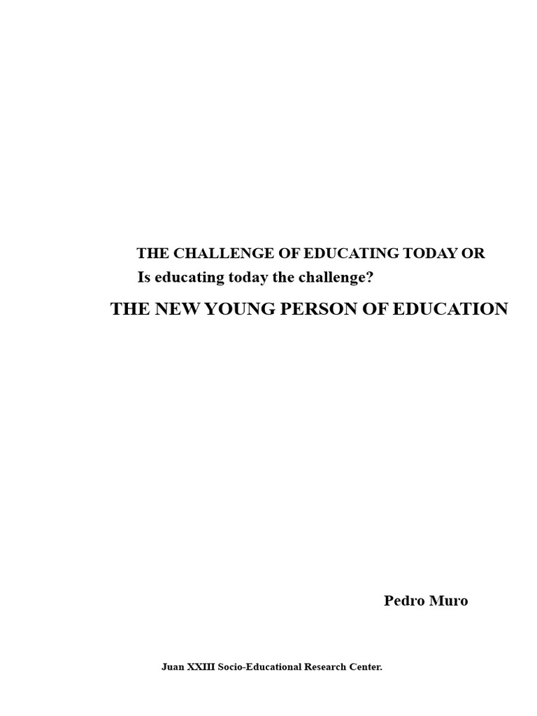 The Challenge of Educating Today or Educating Today Is The Challenge ...